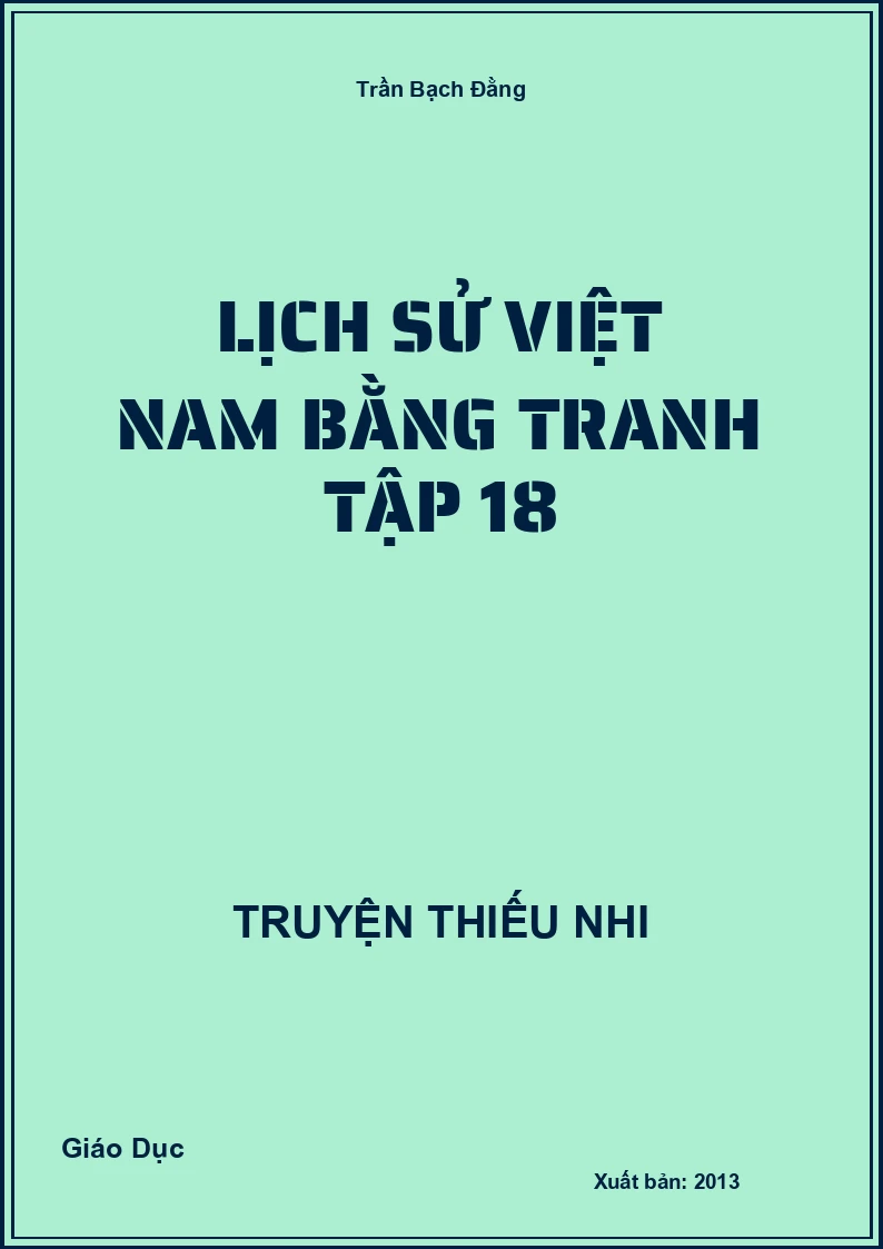 Lịch Sử Việt Nam Bằng Tranh Tập 18