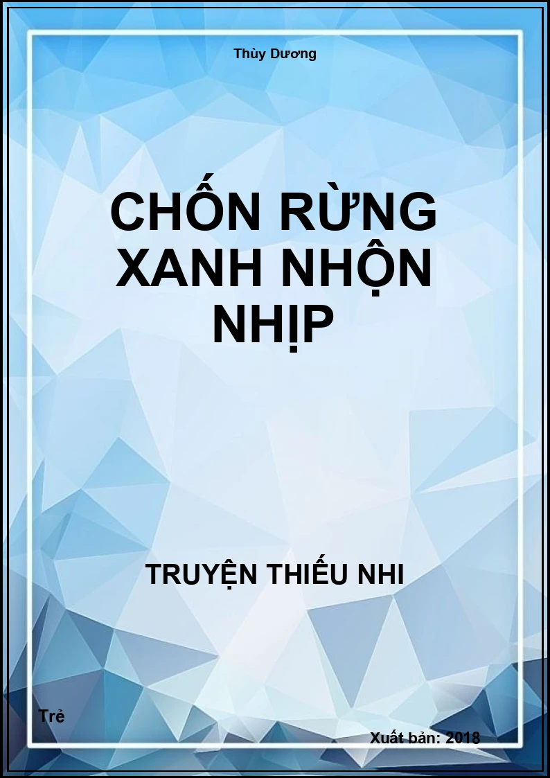 Chốn Rừng Xanh Nhộn Nhịp