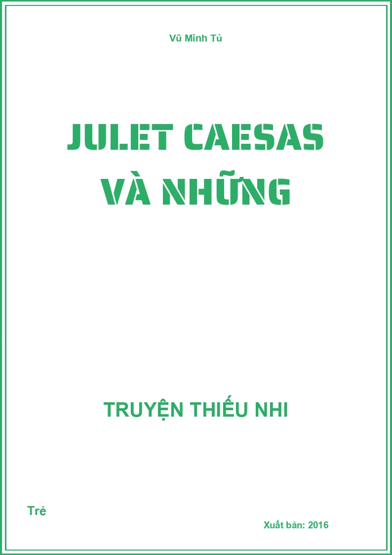 Julet Caesas Và Những