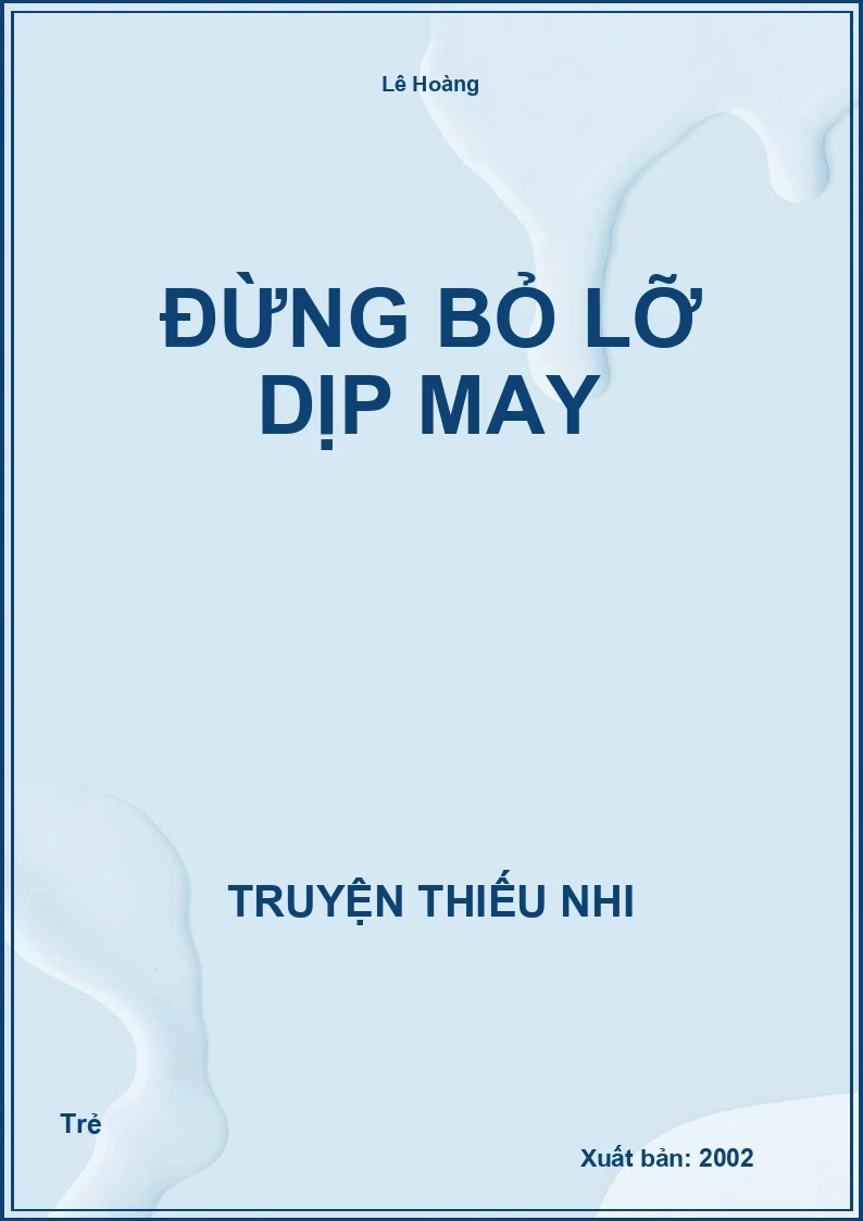Đừng Bỏ Lỡ Dịp May