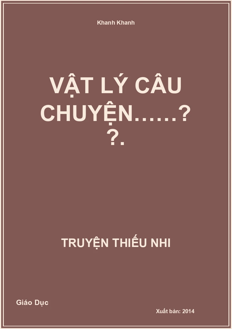 Vật Lý Câu Chuyện……….