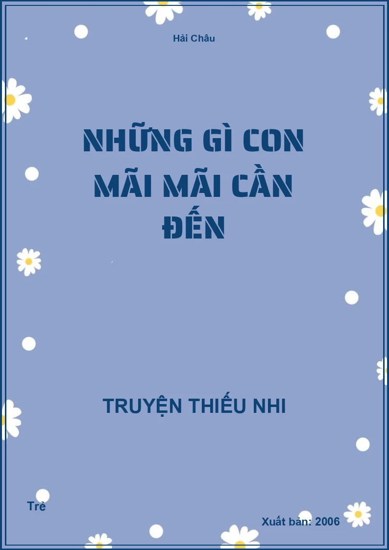 Những Gì Con Mãi Mãi Cần Đến