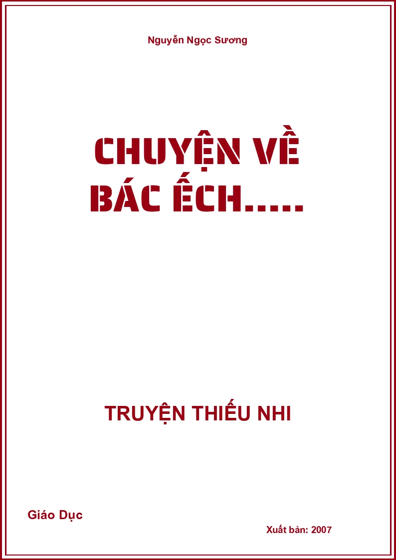 Chuyện Về Bác Ếch…..