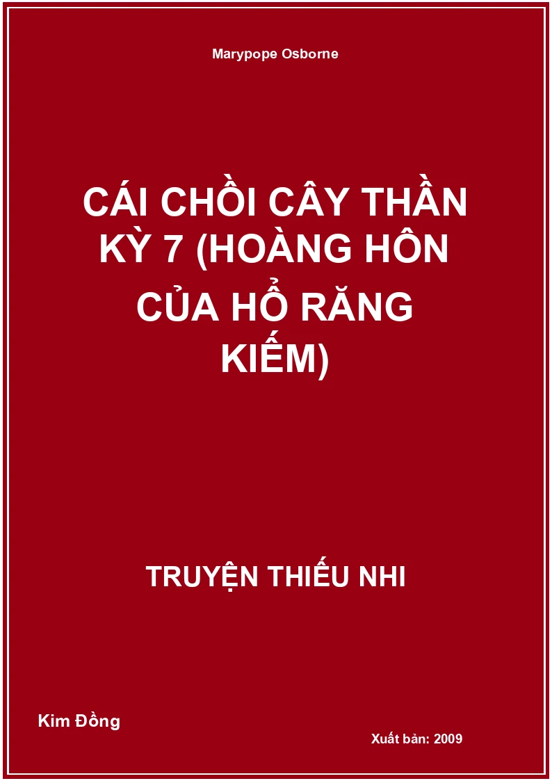 Cái Chồi Cây Thần Kỳ 7 (Hoàng Hôn Của Hổ Răng Kiếm)