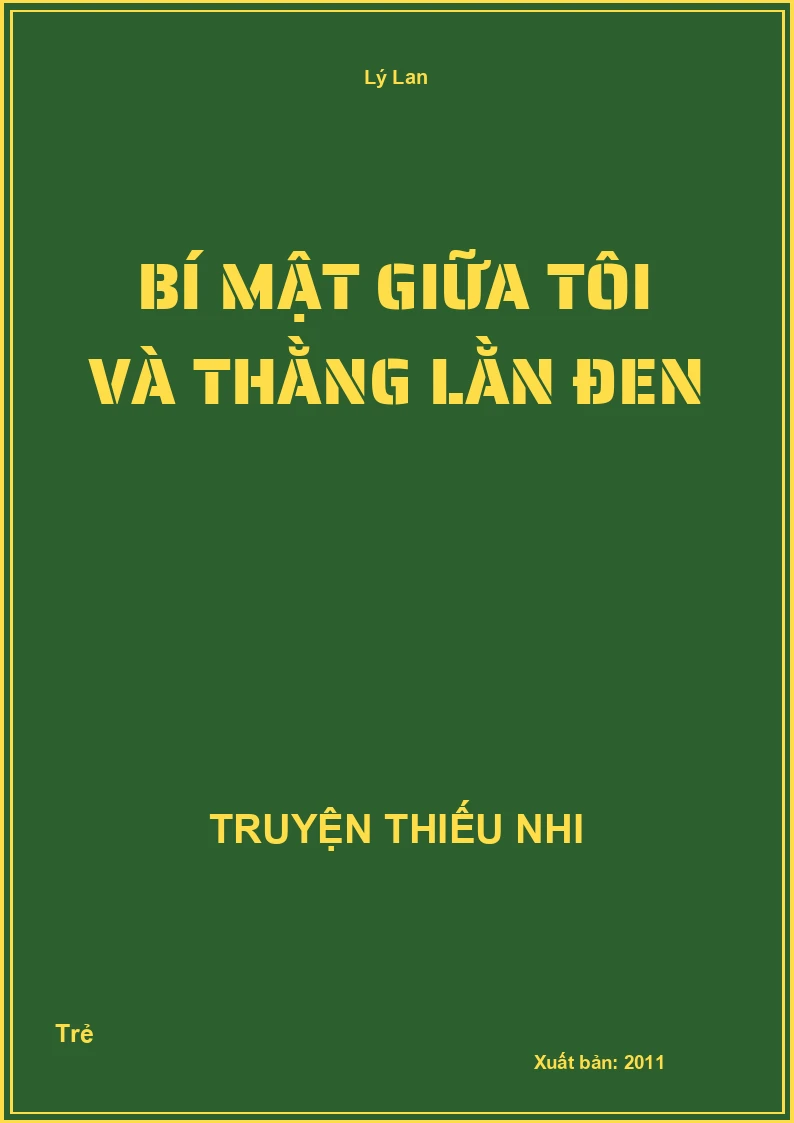Bí Mật Giữa Tôi Và Thằng Lằn Đen