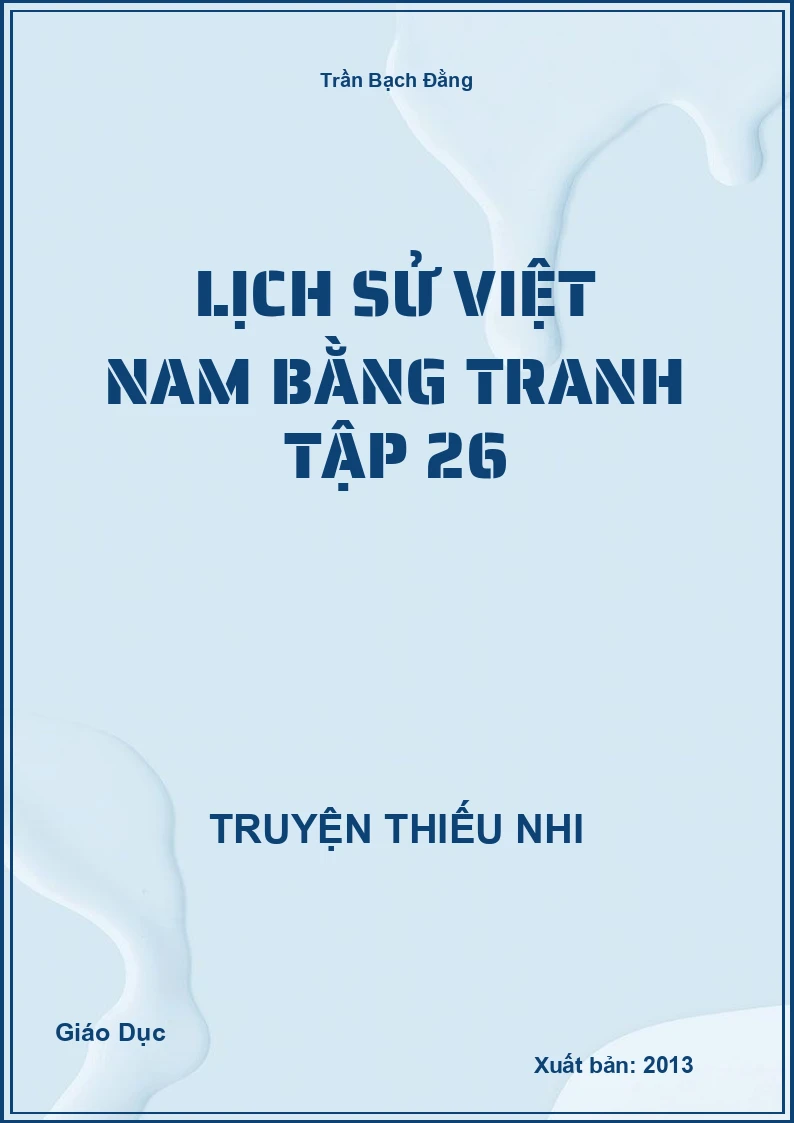 Lịch Sử Việt Nam Bằng Tranh Tập 26