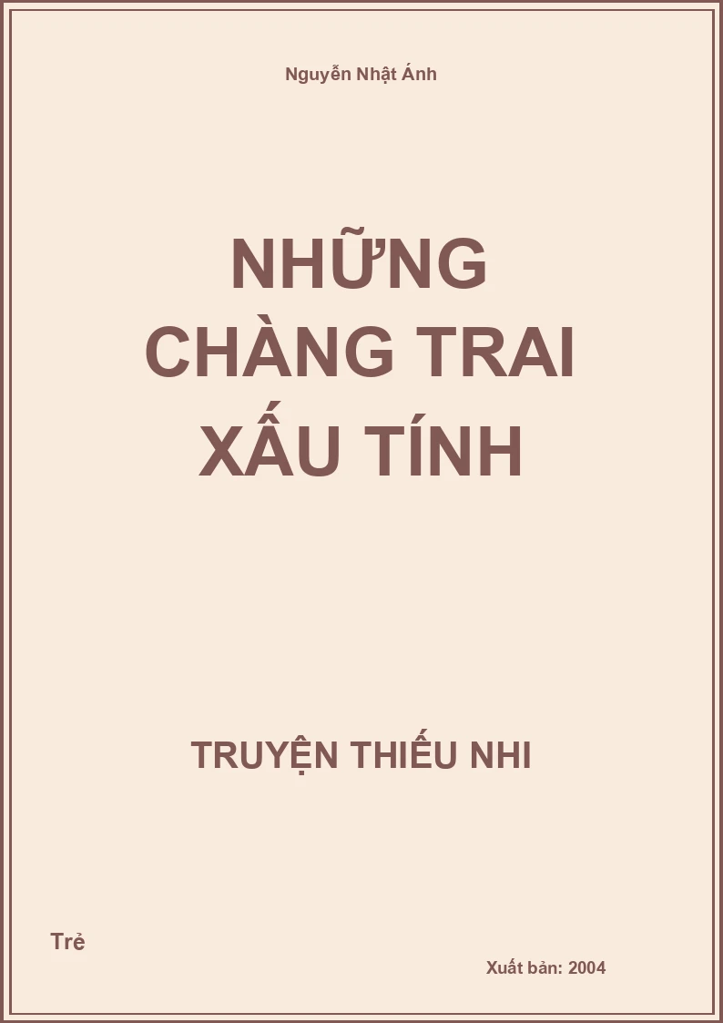 Những Chàng Trai Xấu Tính