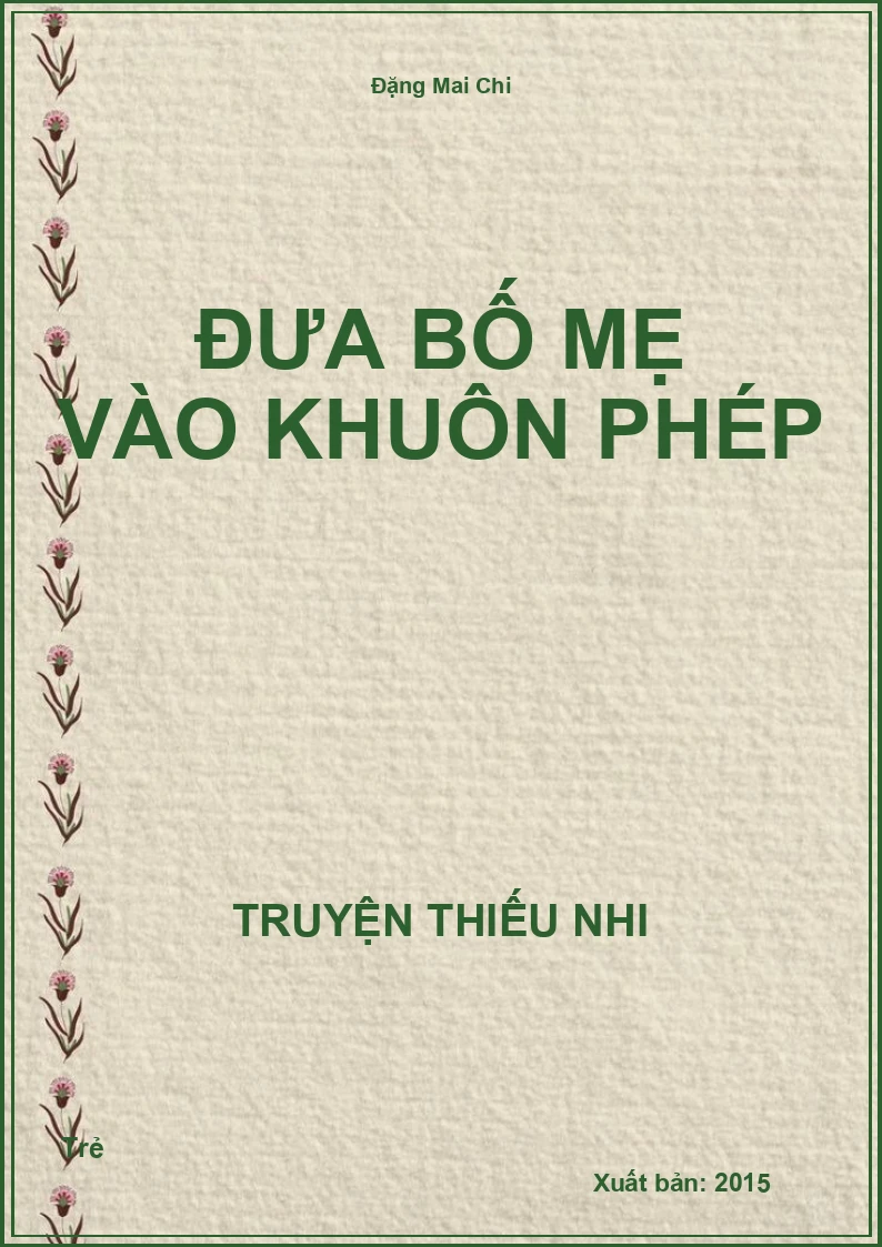 Đưa Bố Mẹ Vào Khuôn Phép