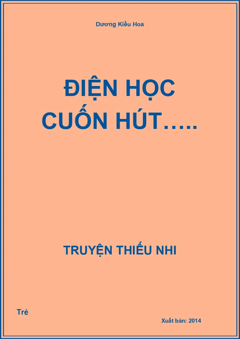Điện Học Cuốn Hút…..