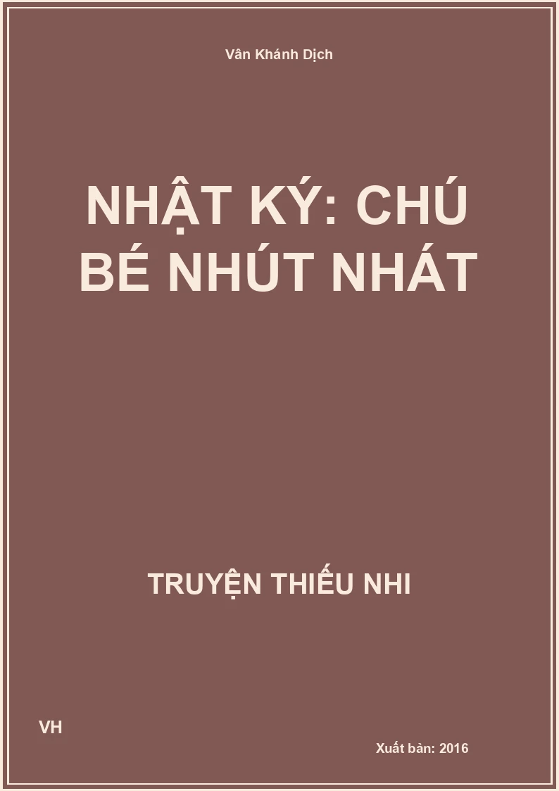 Nhật Ký: Chú Bé Nhút Nhát