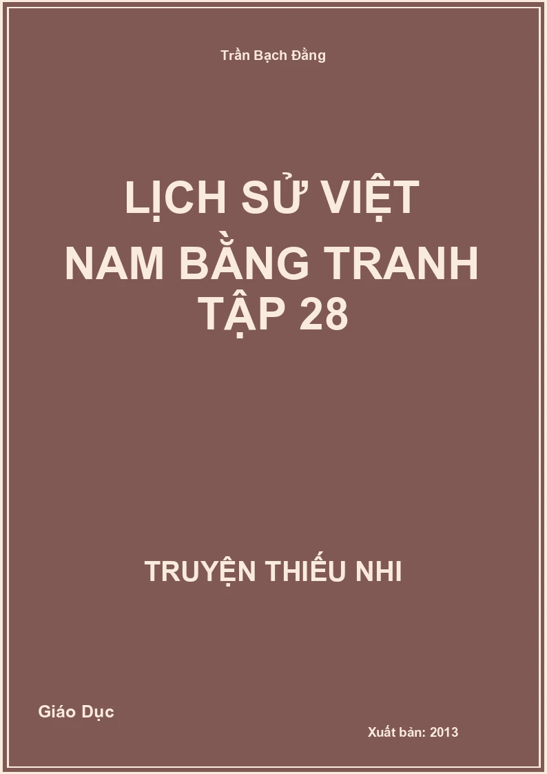 Lịch Sử Việt Nam Bằng Tranh Tập 28