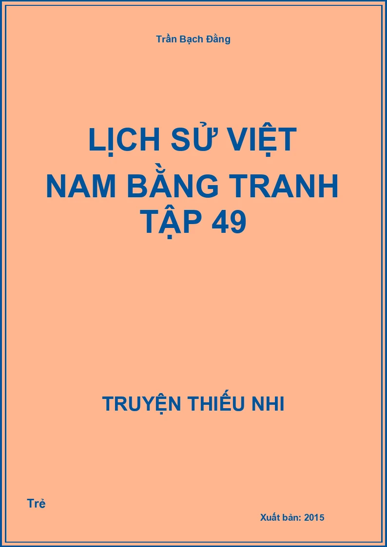 Lịch Sử Việt Nam Bằng Tranh Tập 49