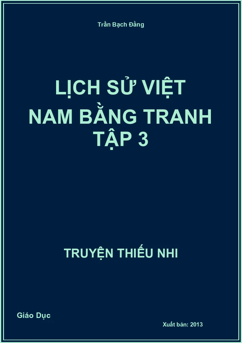 Lịch Sử Việt Nam Bằng Tranh Tập 3