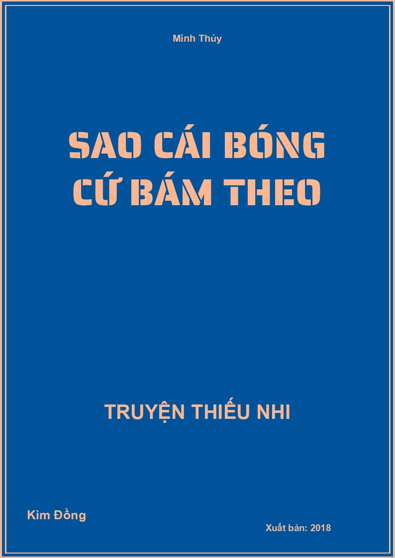 Sao Cái Bóng Cứ Bám Theo