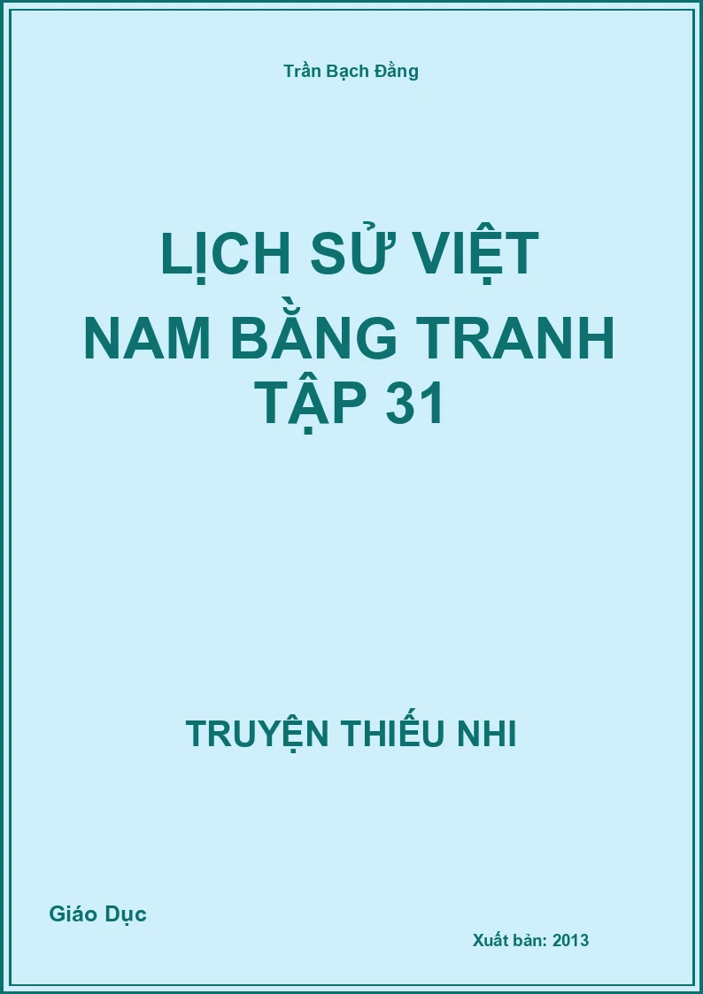 Lịch Sử Việt Nam Bằng Tranh Tập 31
