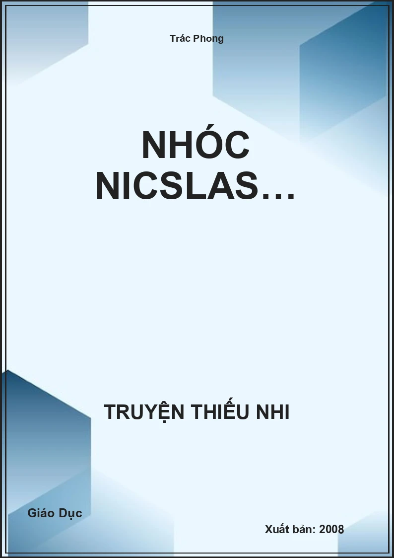 Nhóc Nicslas…