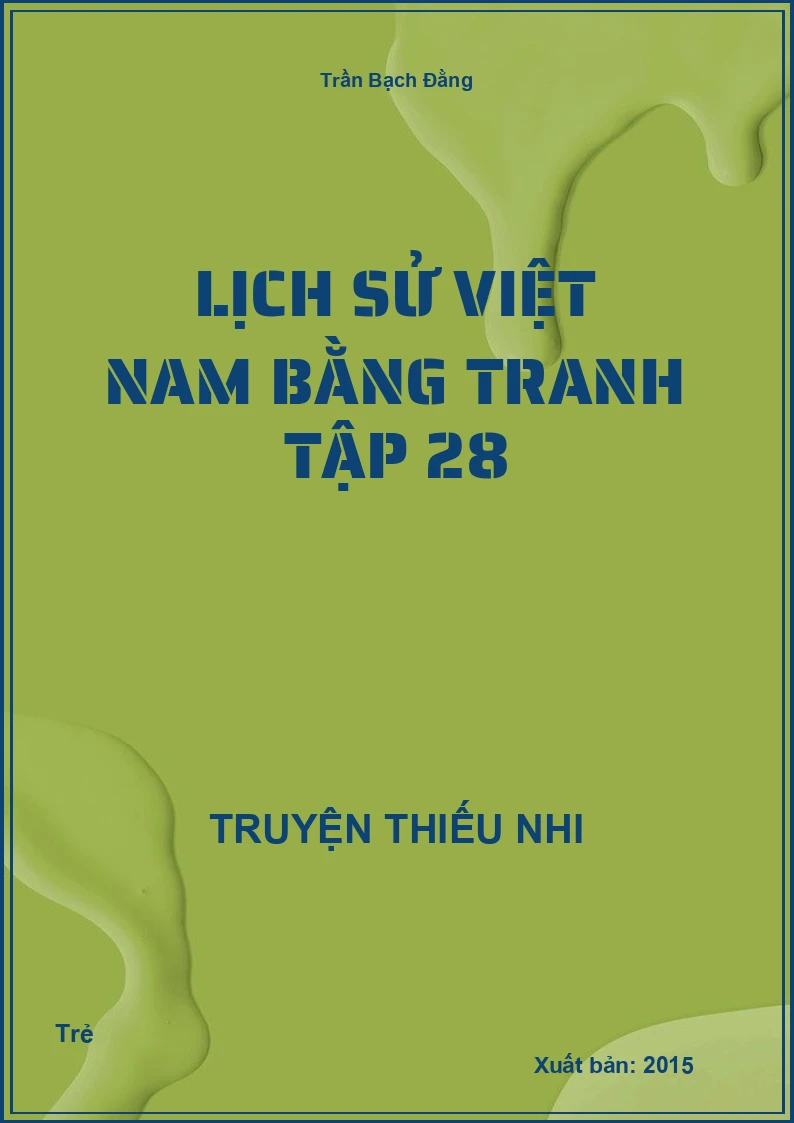 Lịch Sử Việt Nam Bằng Tranh Tập 28