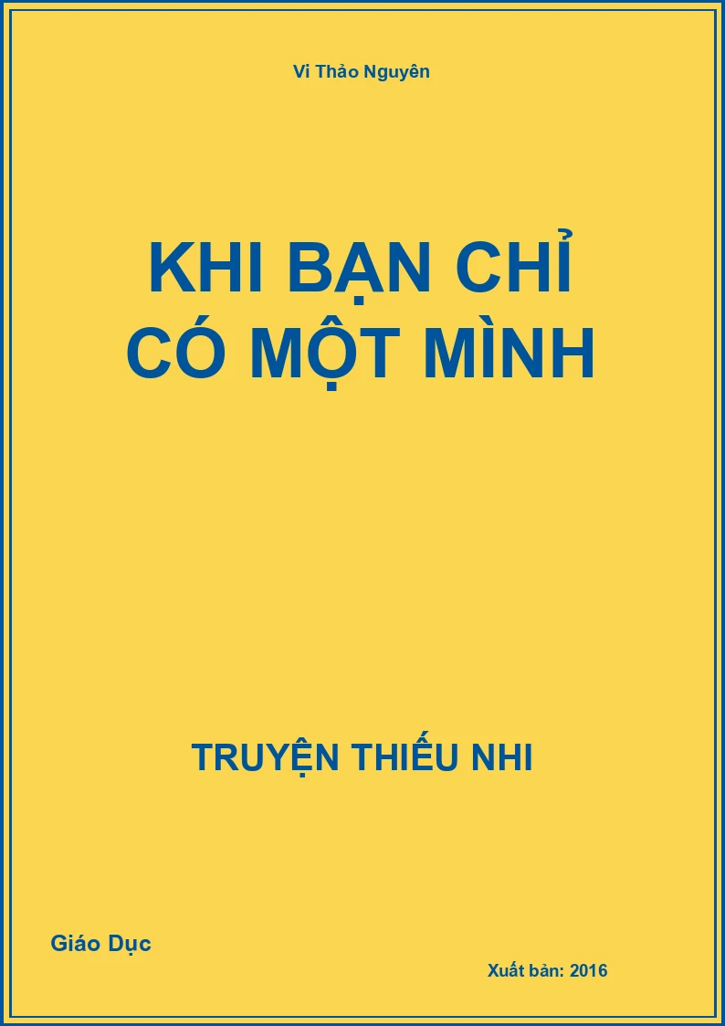 Khi Bạn Chỉ Có Một Mình