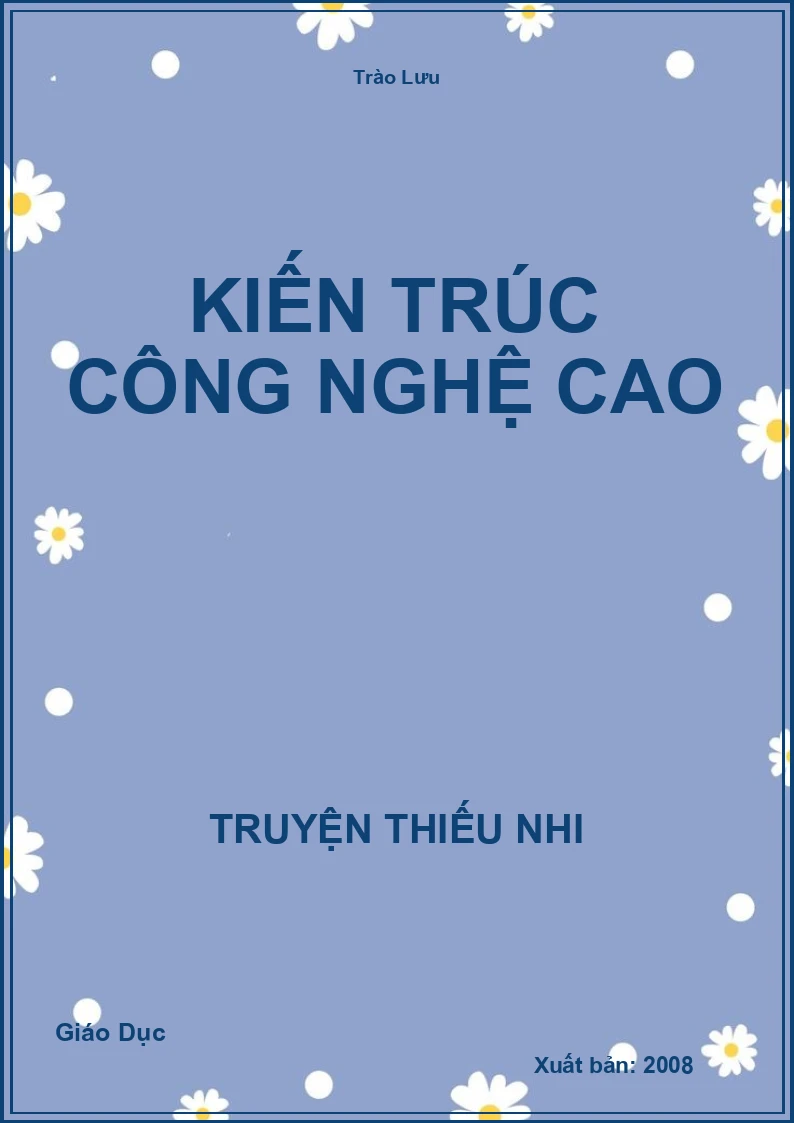 Kiến Trúc Công Nghệ Cao