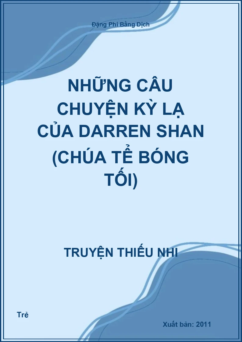 Những Câu Chuyện Kỳ Lạ Của Darren Shan (Chúa Tể Bóng Tối)