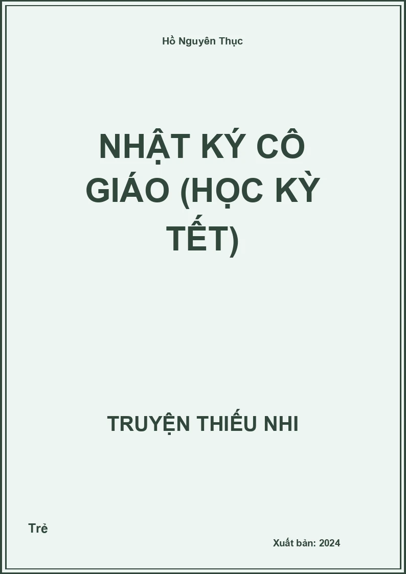 Nhật Ký Cô Giáo (Học Kỳ Tết)