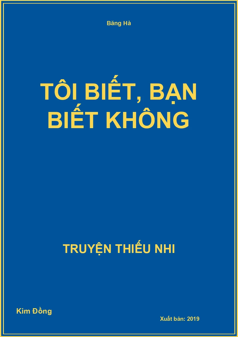 Tôi Biết, Bạn Biết Không