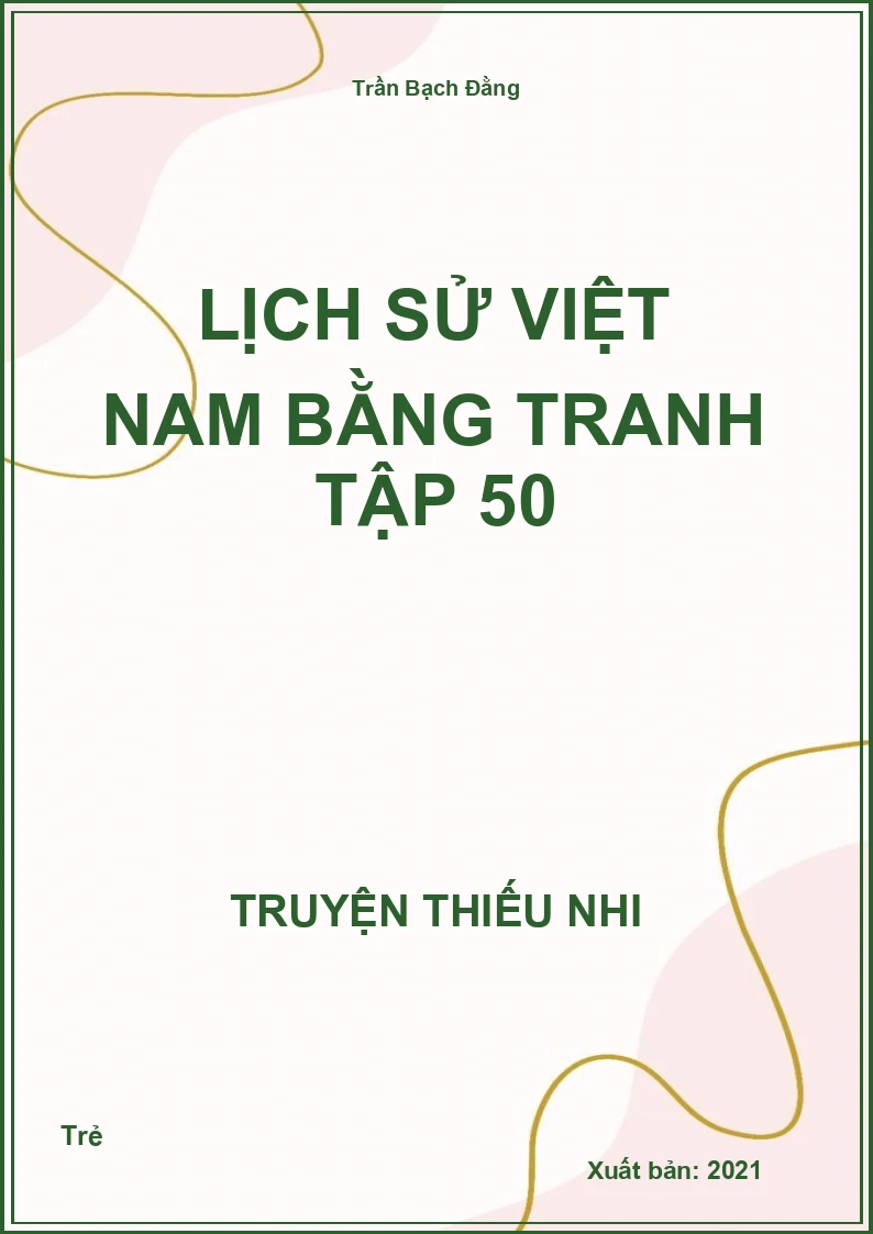 Lịch Sử Việt Nam Bằng Tranh Tập 50
