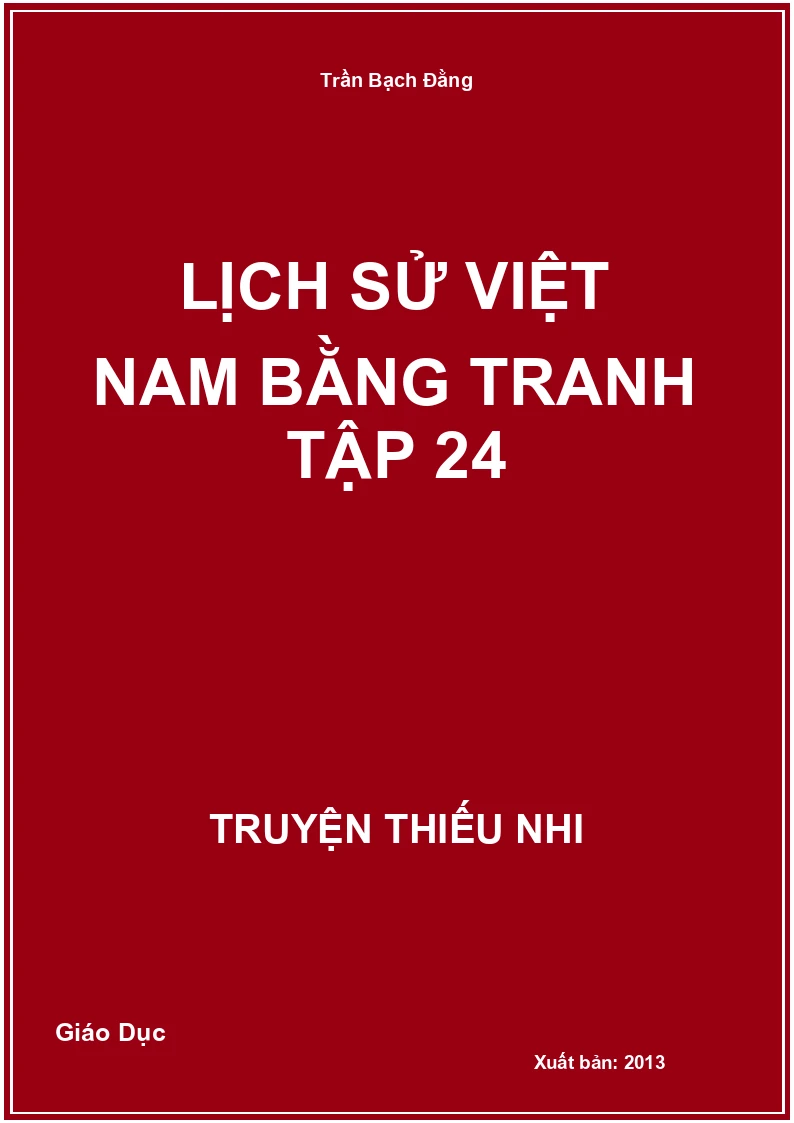 Lịch Sử Việt Nam Bằng Tranh Tập 24