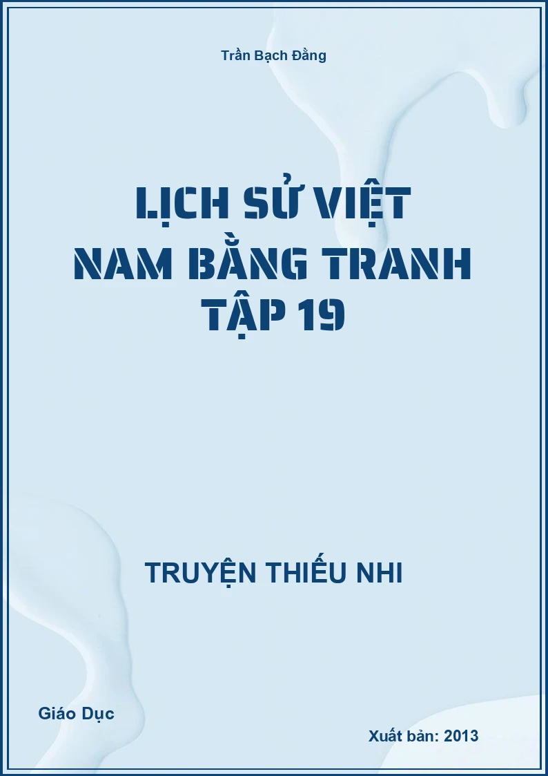Lịch Sử Việt Nam Bằng Tranh Tập 19