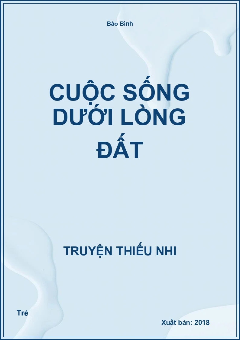 Cuộc Sống Dưới Lòng Đất