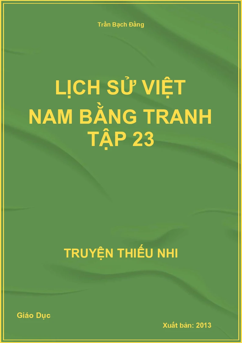 Lịch Sử Việt Nam Bằng Tranh Tập 23