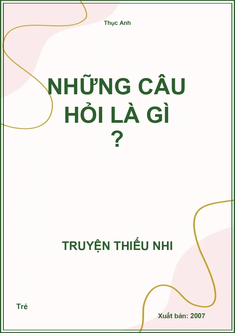 Những Câu Hỏi Là Gì ?