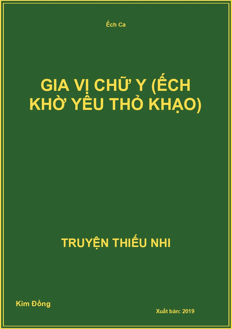 Gia Vị Chữ Y (Ếch Khờ Yêu Thỏ Khạo)