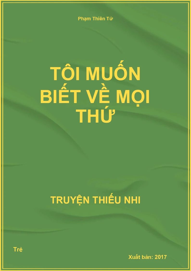 Tôi Muốn Biết Về Mọi Thứ