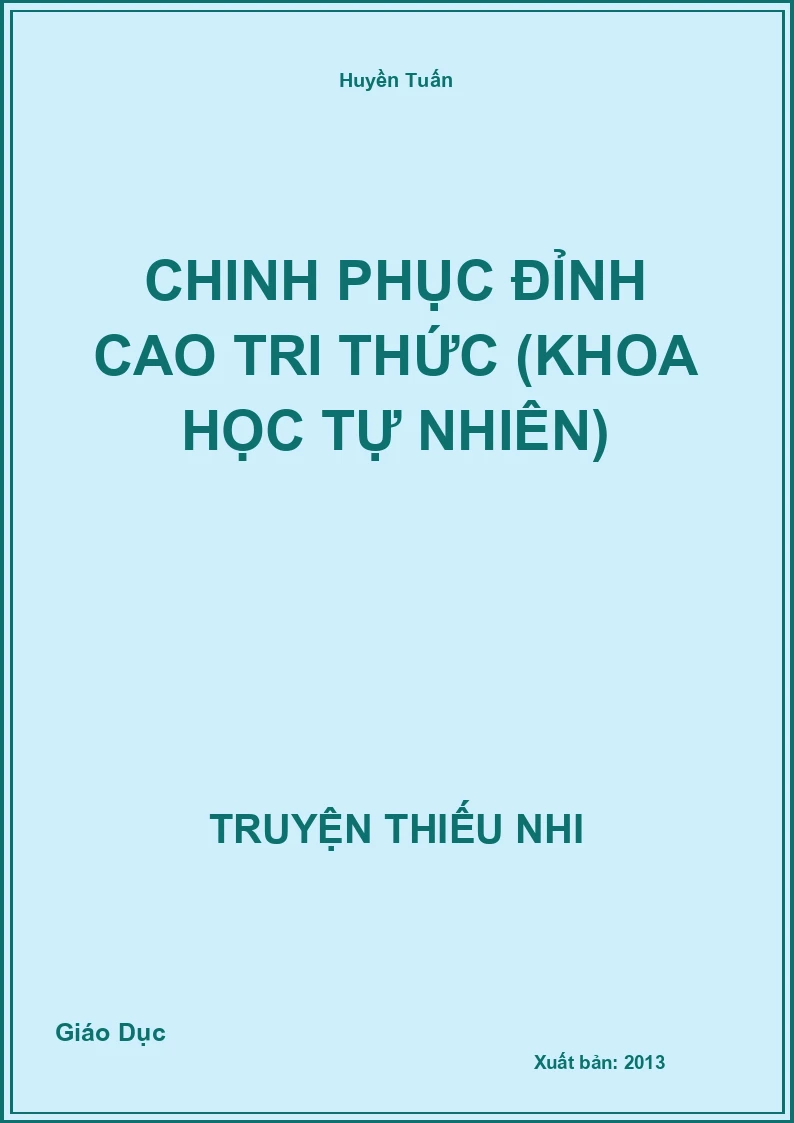 Chinh Phục Đỉnh Cao Tri Thức (Khoa Học Tự Nhiên)