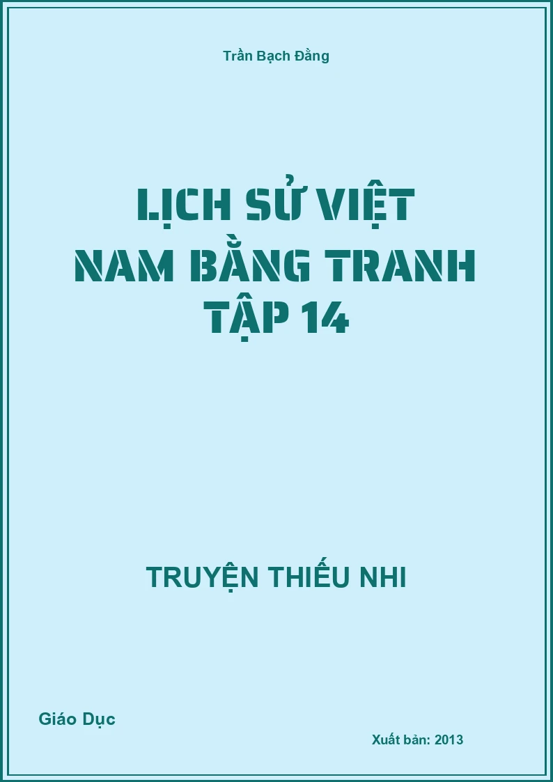 Lịch Sử Việt Nam Bằng Tranh Tập 14