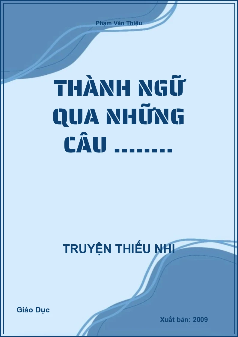 Thành Ngữ Qua Những Câu ........