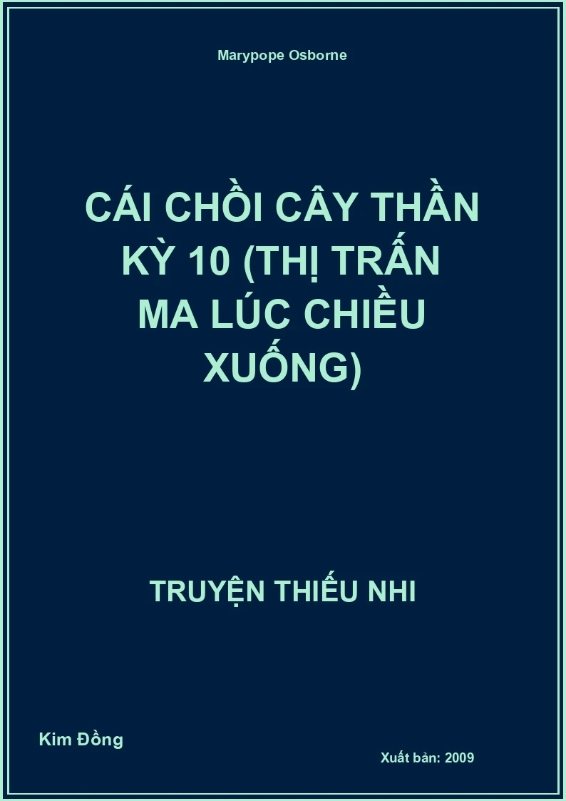 Cái Chồi Cây Thần Kỳ 10 (Thị Trấn Ma Lúc Chiều Xuống)
