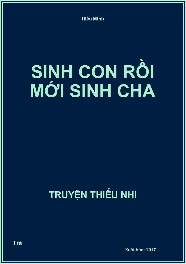 Sinh Con Rồi Mới Sinh Cha