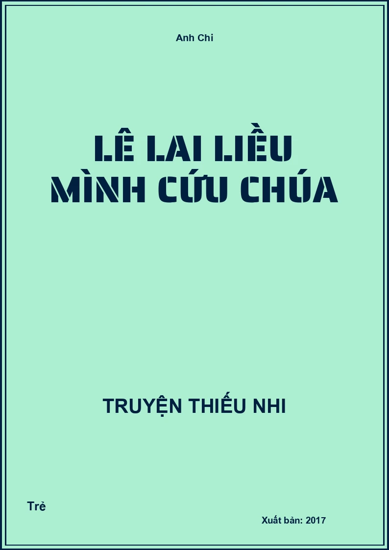 Lê Lai Liều Mình Cứu Chúa