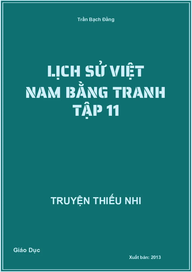 Lịch Sử Việt Nam Bằng Tranh Tập 11
