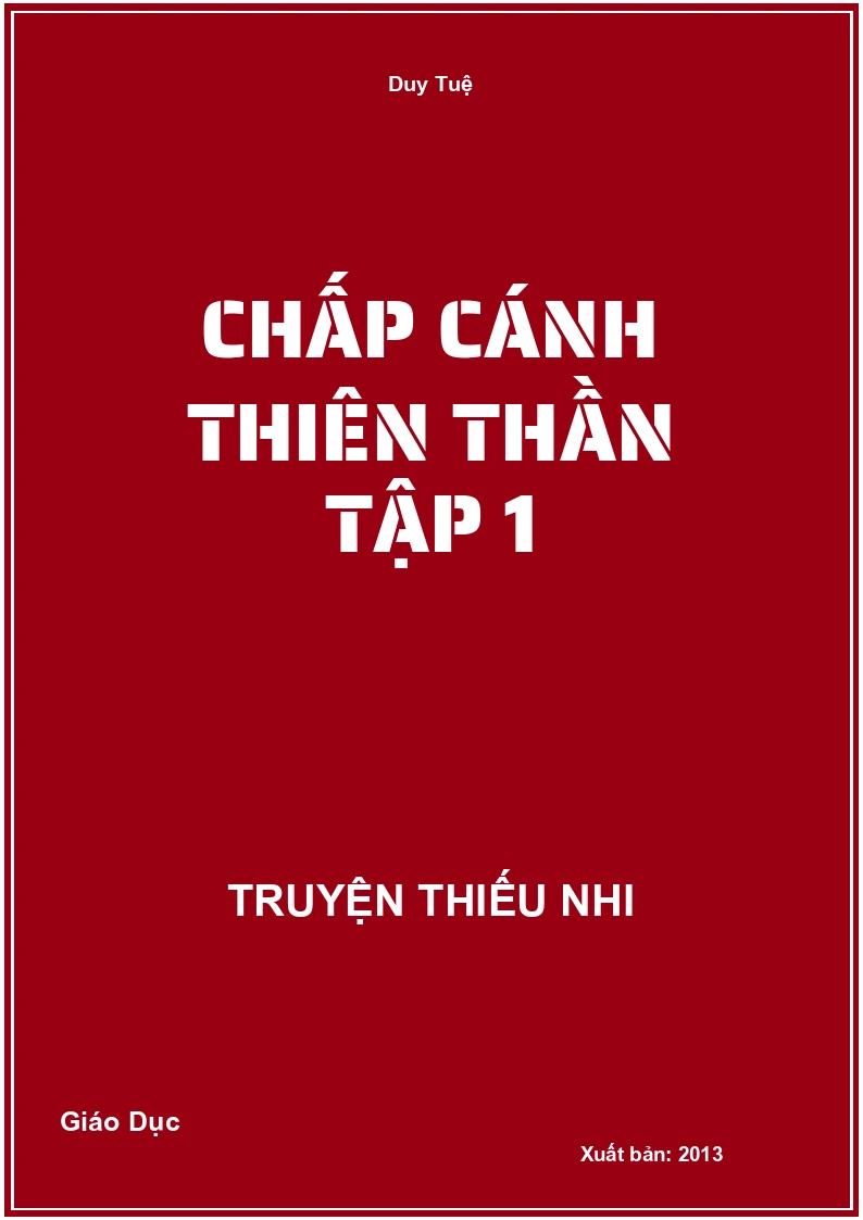 Chấp Cánh Thiên Thần Tập 1