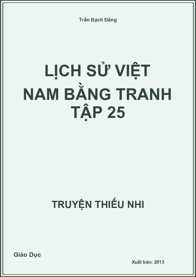 Lịch Sử Việt Nam Bằng Tranh Tập 25