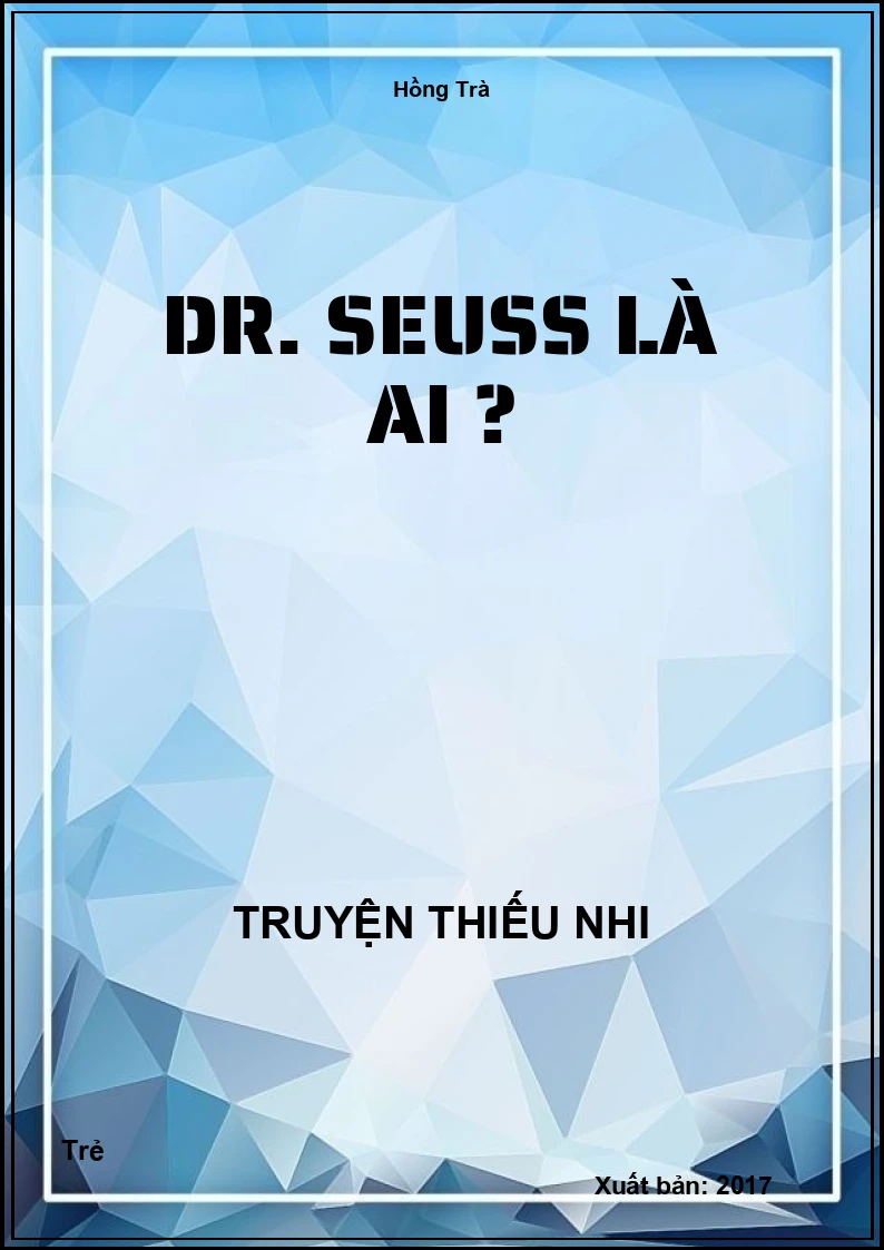 Dr. Seuss Là Ai ?