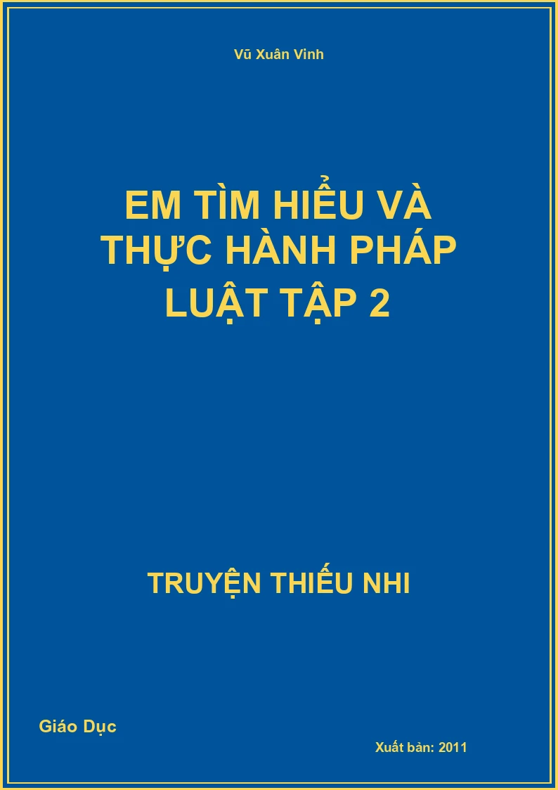 Em Tìm Hiểu Và Thực Hành Pháp Luật Tập 2