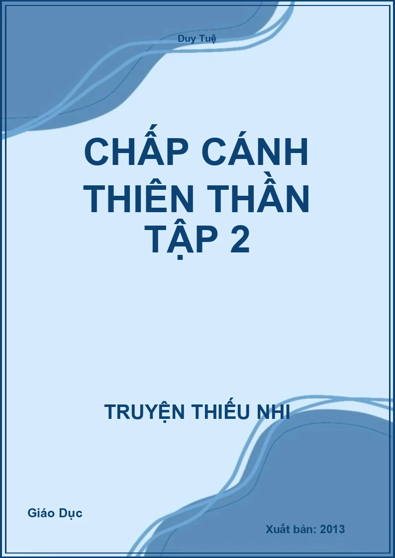 Chấp Cánh Thiên Thần Tập 2