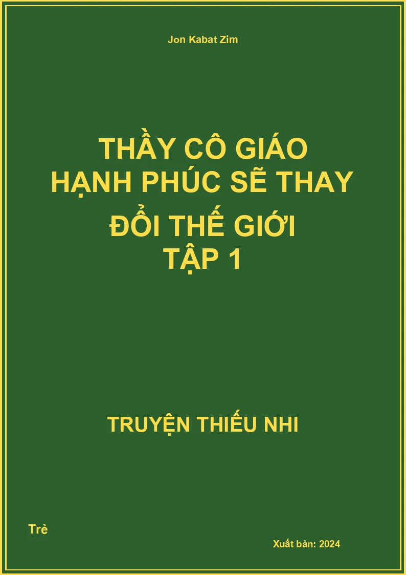Thầy Cô Giáo Hạnh Phúc Sẽ Thay Đổi Thế Giới Tập 1