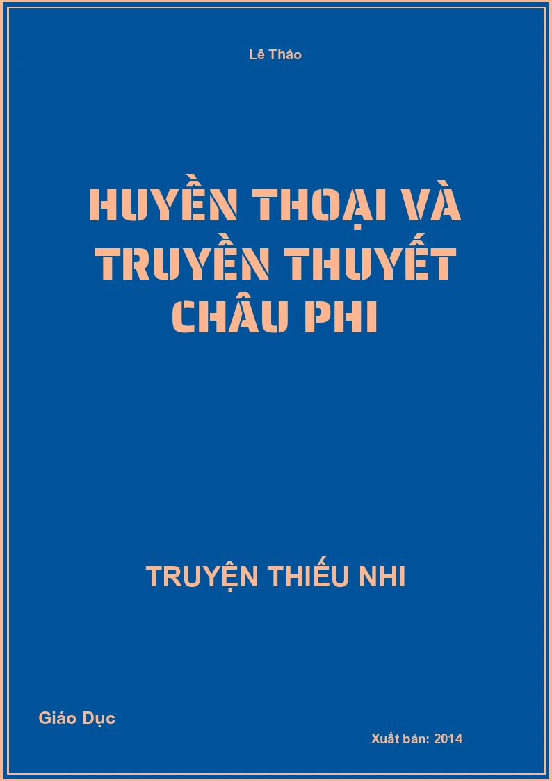 Huyền Thoại Và Truyền Thuyết Châu Phi