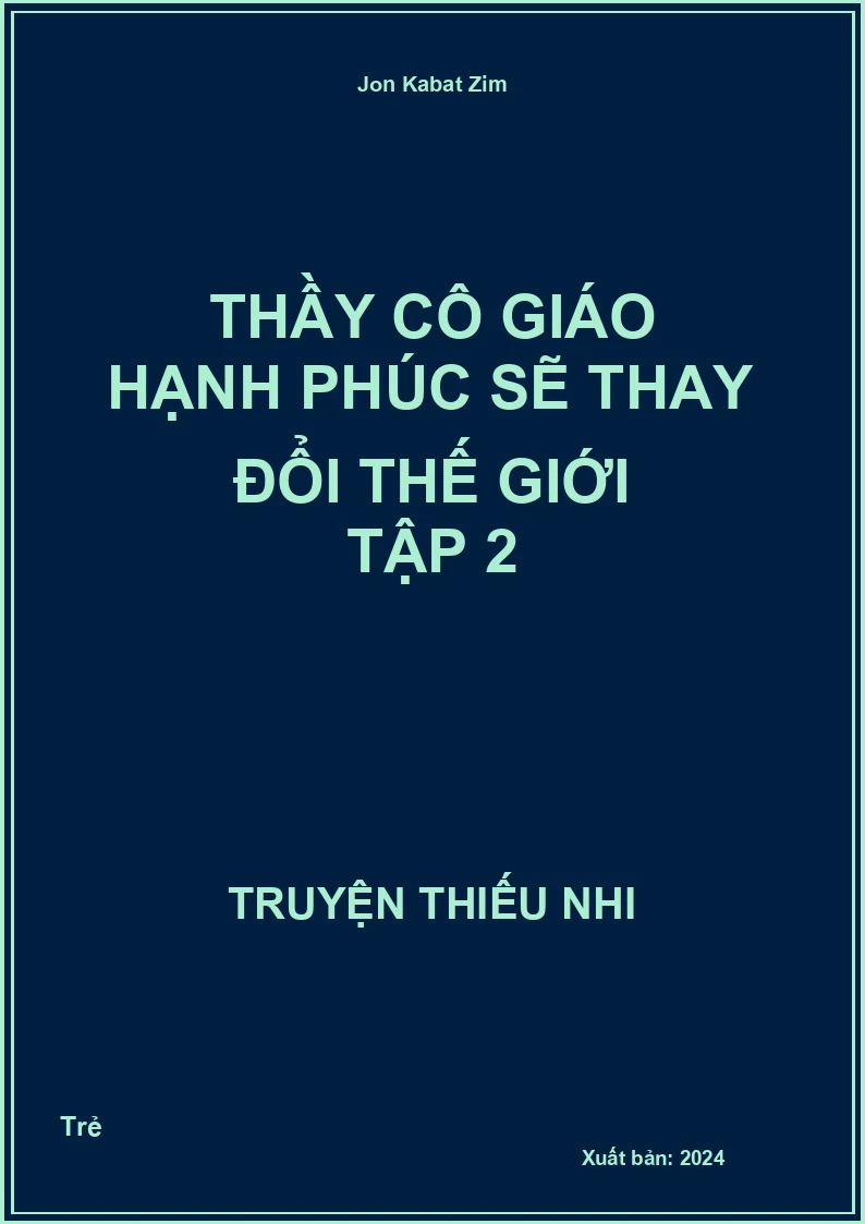 Thầy Cô Giáo Hạnh Phúc Sẽ Thay Đổi Thế Giới Tập 2