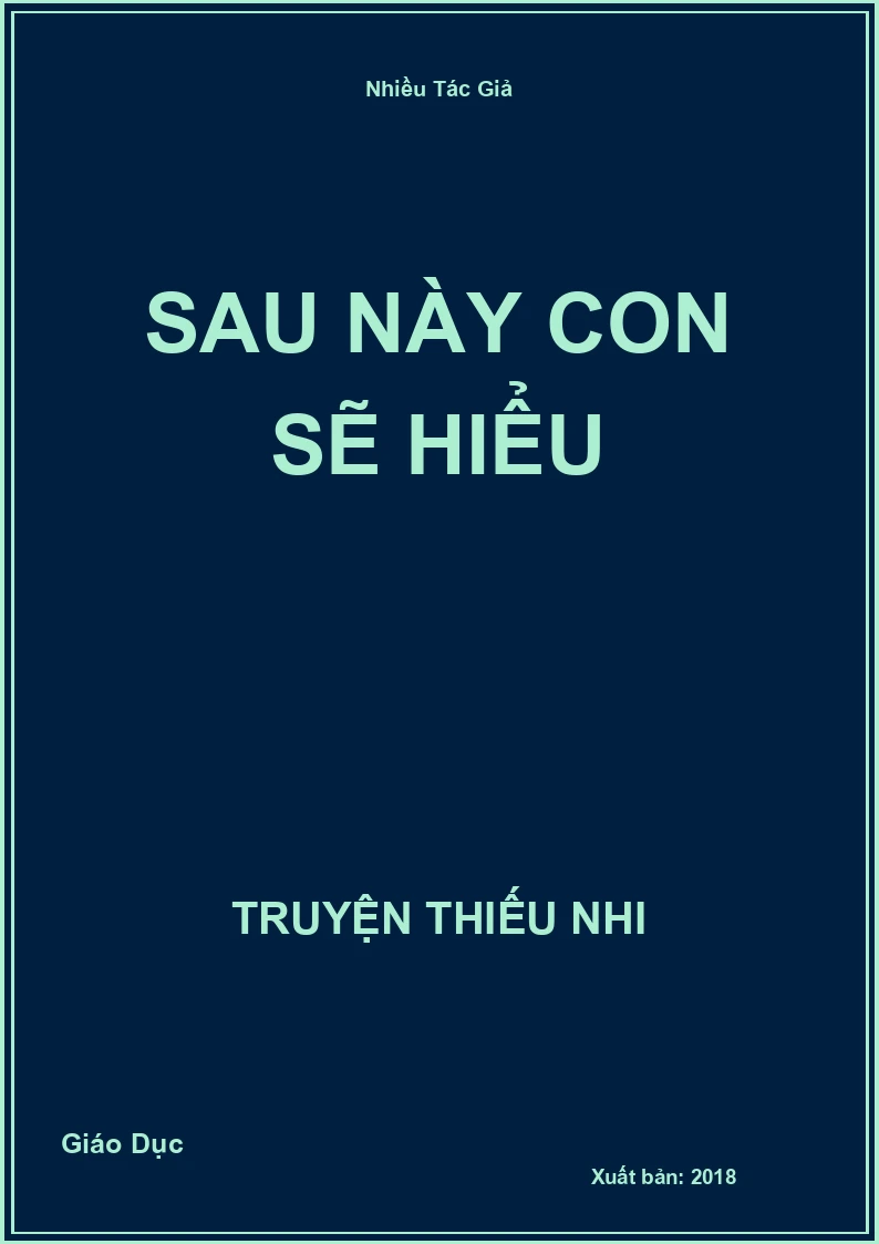 Sau Này Con Sẽ Hiểu